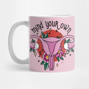 Mind Your Own Uterus // Vintage Tattoo Style Feminism Mug